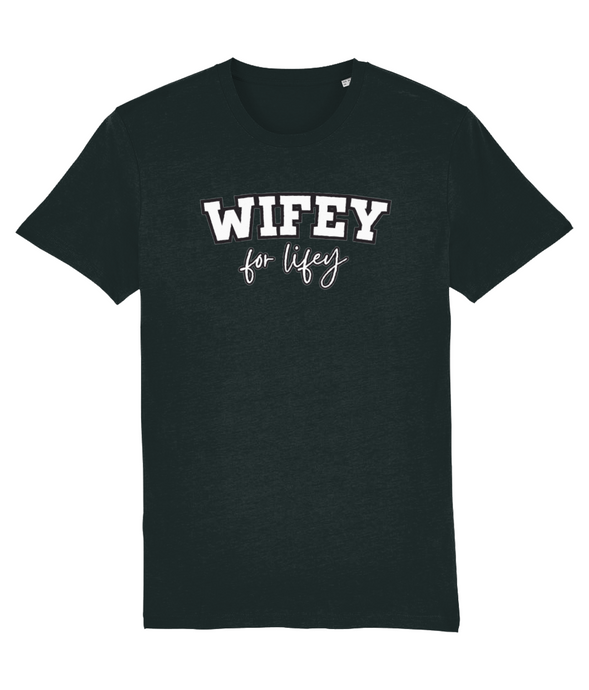Black wifey for lifey slogan adult unisex Tshirt by Rock LV With black and white text