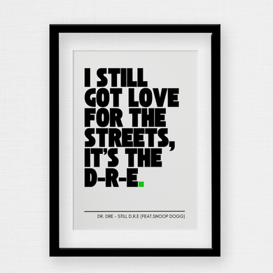 Dr Dre Still DRE feat Snoop Dogg Wall Print Black bold text with green full stop on a white background 