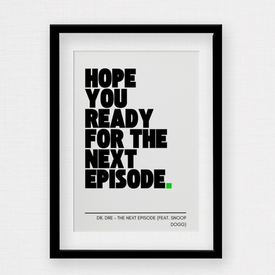 Dr Dre The Next Episode Wall Print by Rock LV With black text